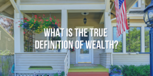 True Wealth: Discovering What Richness Means Beyond Money