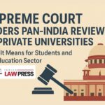 Private Colleges Fee Structure: Why the Supreme Court’s Warning Matters