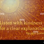 Egyptian Proverb Reveals How Every Experience Changes Us