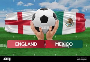 Mexico World Cup Performance: Could England Face a Fiery Battle?